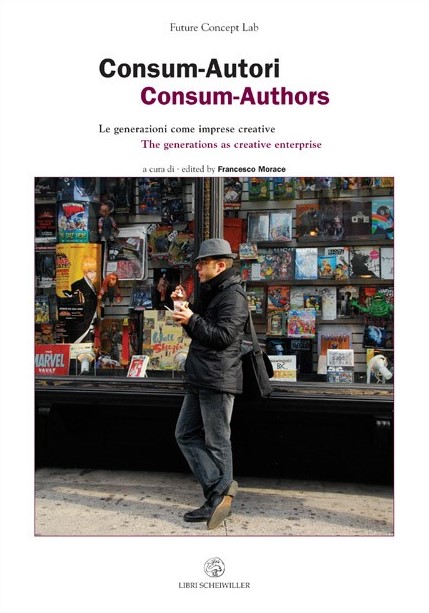 Consum-Autori. Le generazioni come imprese creative