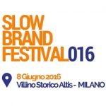 Slow Brand Festival 2016 - #SBF016