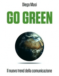Go Green: il nuovo trend della comunicazione