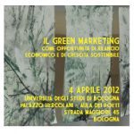 Convegno: IL GREEN MARKETING COME OPPORTUNITA’ DI RILANCIO ECONOMICO E DI CRESCITA SOSTENIBILE (Univ. di Bologna)
