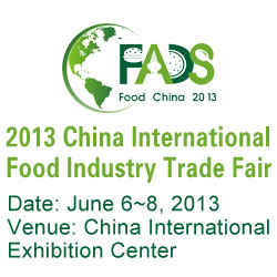 FADS 2013 – China International Food Industry Trade Fair: dal 6 all’8 Dicembre (Beijing)