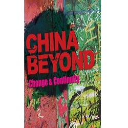 China Beyond – Change and Continuity