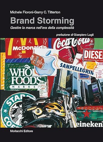 Brand Storming. Gestire la marca nell'era della complessità 