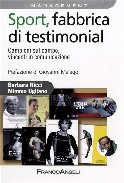 Sport, fabbrica di testimonial. Campioni sul campo, vincenti in comunicazione