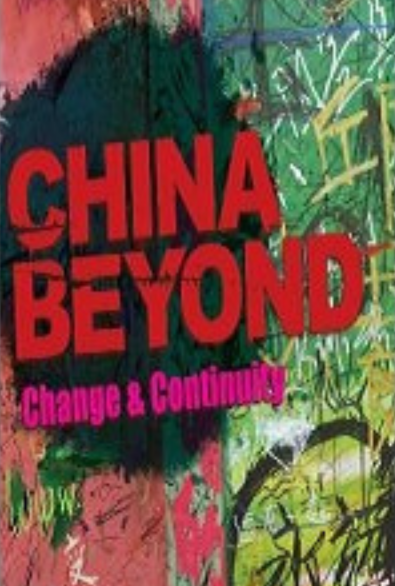 China Beyond. Change and Continuity