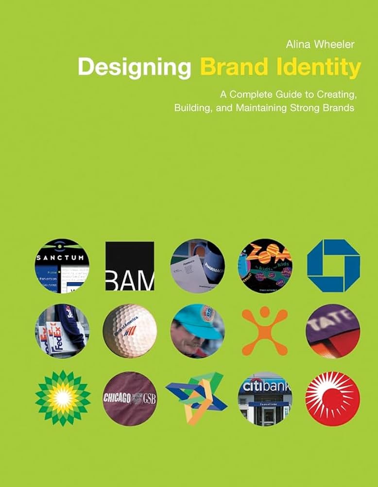 Designing brand identity. A complete guide to creating, building, and maintaining strong brands