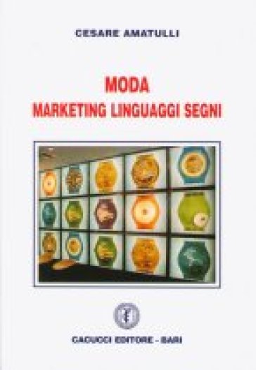 MODA. Marketing Linguaggi Segni