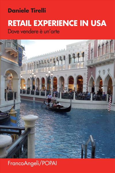 Retail Experience in USA. Dove vendere è un'arte