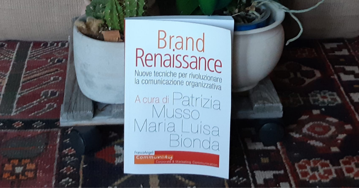 Brand Renaissance: verso il nuovo rinascimento dell’Employer & Internal Branding secondo Patrizia Musso