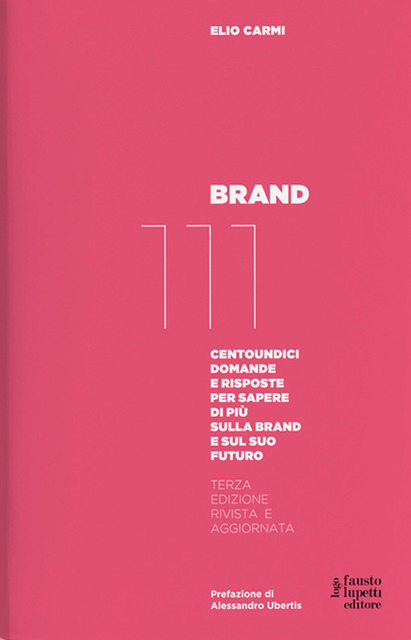 Brand 111. Centoundici domande e risposte per sapere di più sulla Brand e sul suo futuro