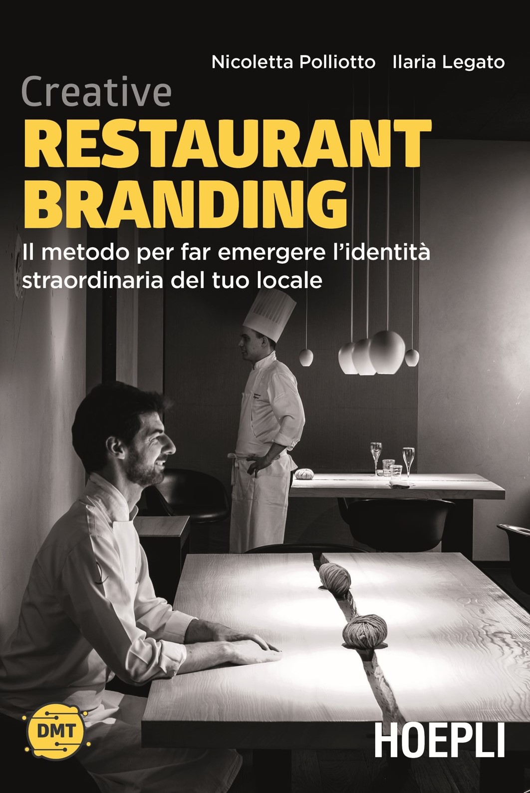 Creative Restaurant Branding. Il metodo per far emergere l’identità straordinaria del tuo locale