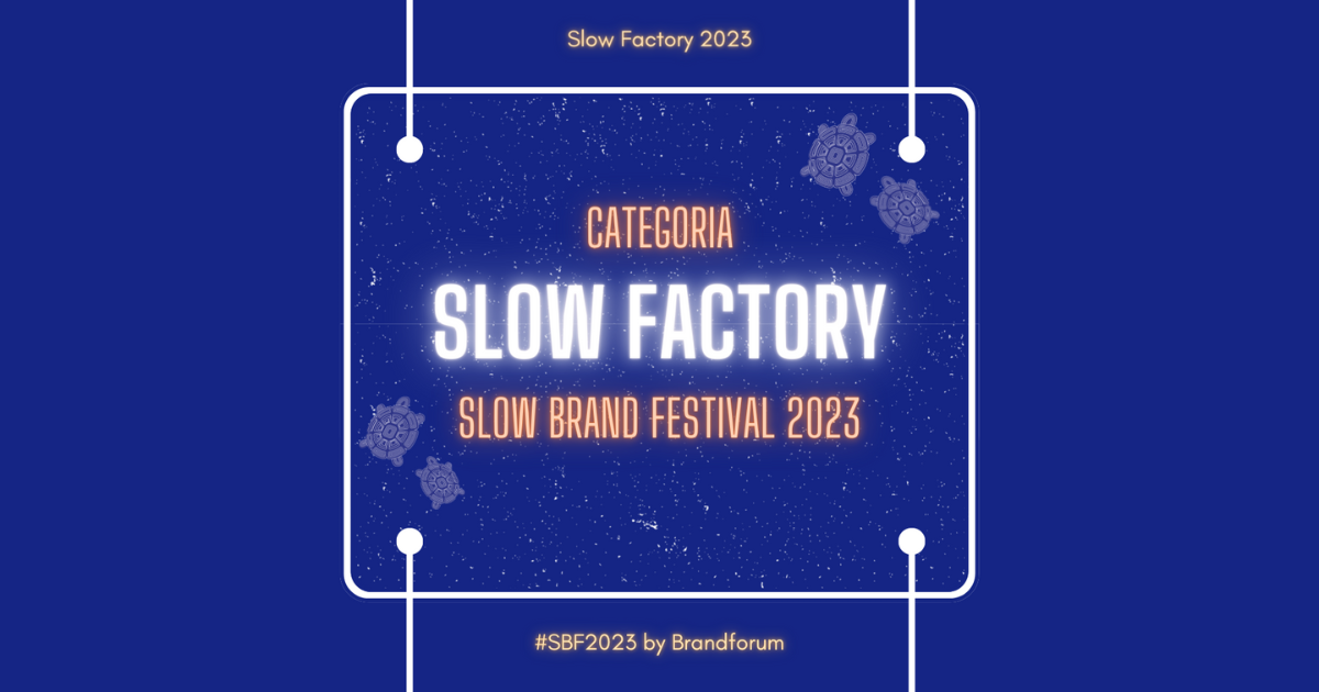 #SBF2023: scopri le nomination della categoria Slow Factory!