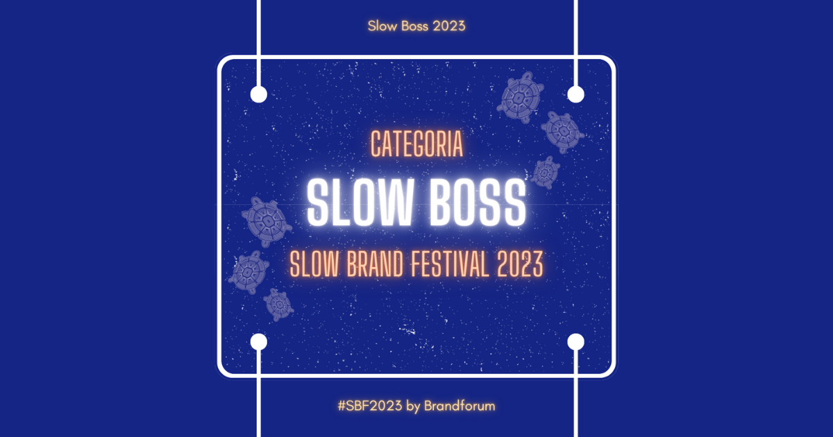 Slow Brand Festival 2023: le nomination della categoria Slow Boss