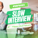 Slow Interview #7 - Filippo Muzi Falconi: un vero Slow Boss