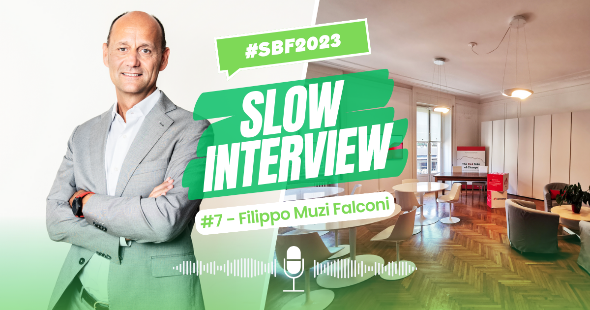 Slow Interview #7 – Filippo Muzi Falconi: un vero Slow Boss