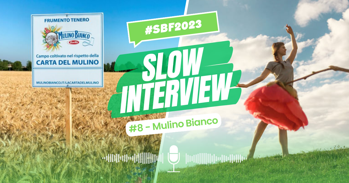 Slow Interview #8: Mulino Bianco e l’impegno per la sostenibilità