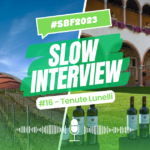 Slow Interview #16: Tenute Lunelli, una passione di famiglia