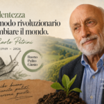 La lentezza, modo rivoluzionario di cambiare il mondo. Un omaggio a Carlo Petrini